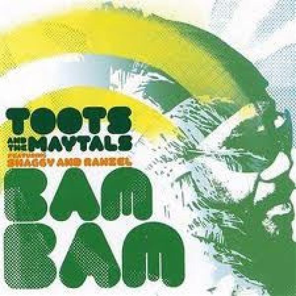 Toots & The Maytals, Shaggy, Rahzel - Bam Bam