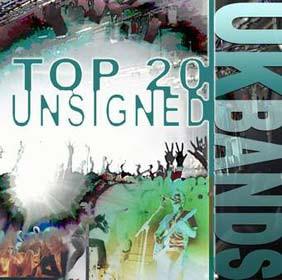  - Top 20 Unsigned UK Bands