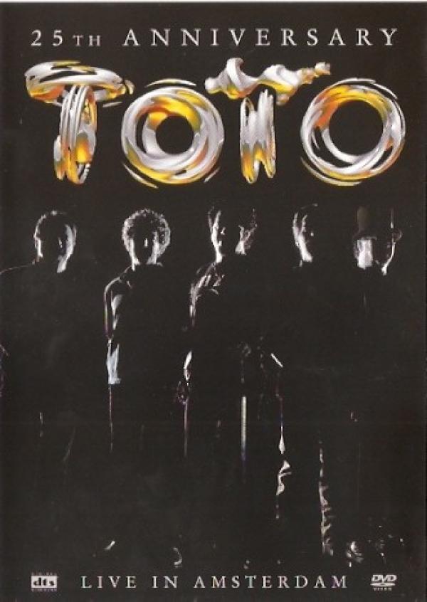 Toto - 25th Anniversary - Live In Amsterdam