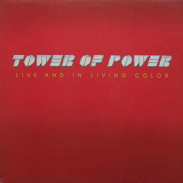 Tower Of Power - Live And In Living Color
