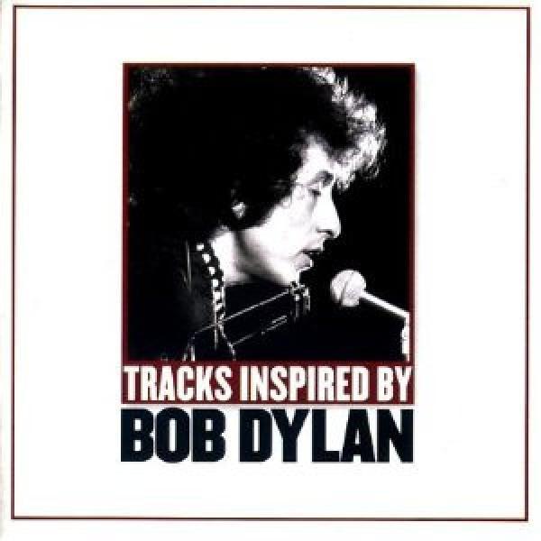  - Tracks Inspired By Bob Dylan