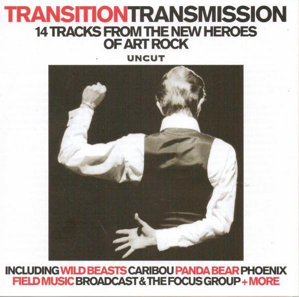  - Transition Transmission (14 Tracks From The New Heroes Of Art Rock)
