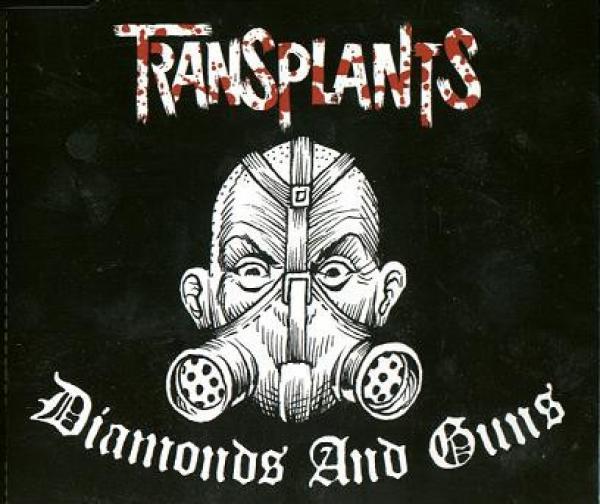 Transplants - Diamonds And Guns
