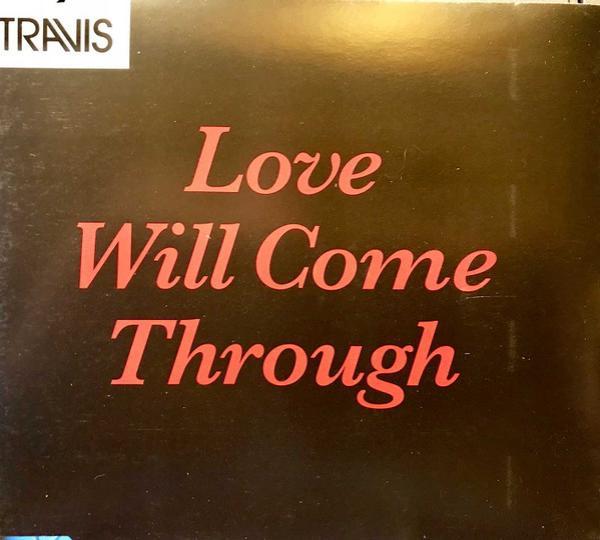 Travis - Love Will Come Through