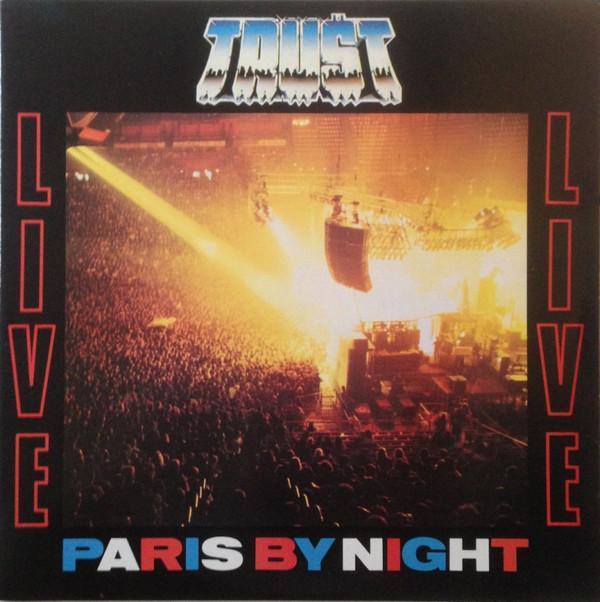 Trust (2) - Live - Paris By Night
