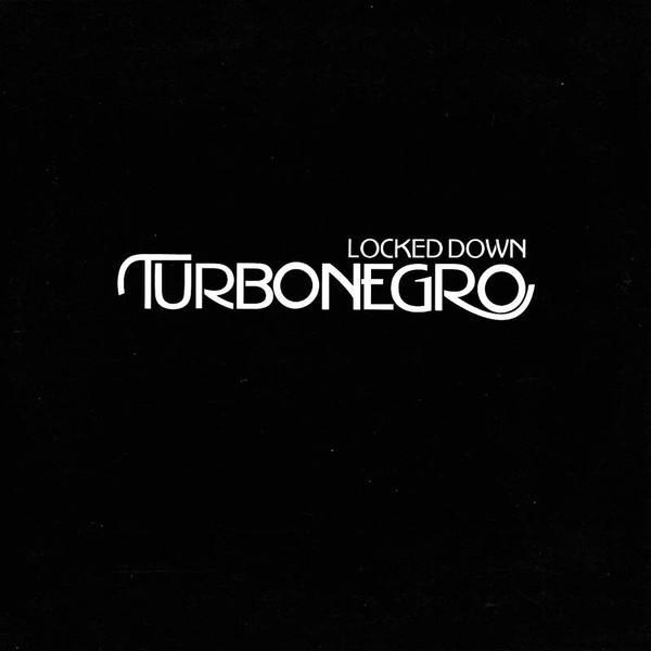 Turbonegro - Locked Down