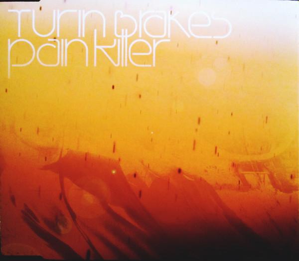 Turin Brakes - Pain Killer
