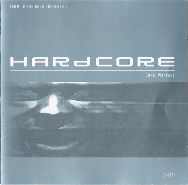  - Turn Up The Bass Presents > Hardcore - Sonic Warfare _ 0.001 >