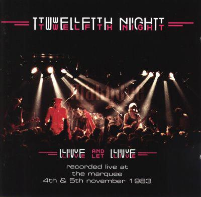 Twelfth Night - Live And Let Live