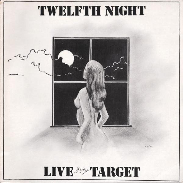 Twelfth Night - Live At The Target