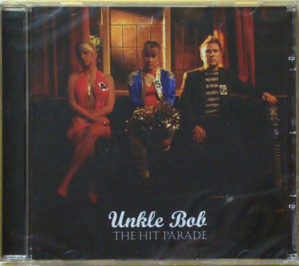 Unkle Bob - The Hit Parade