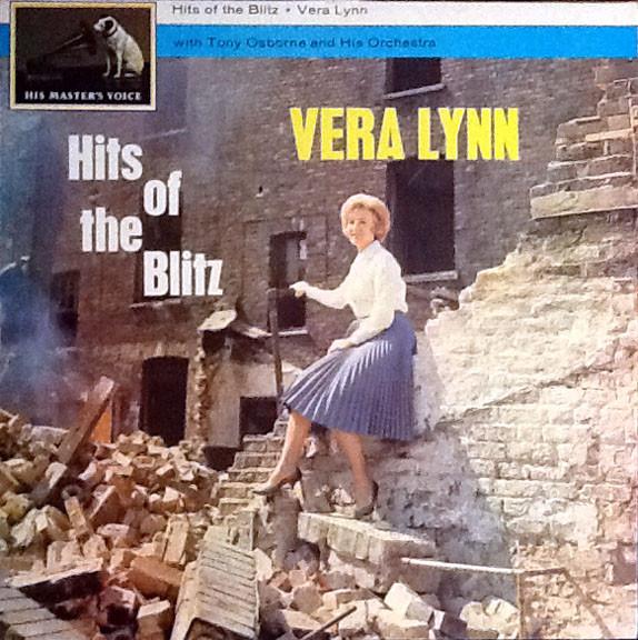 Vera Lynn, Tony Osborne And His Orchestra - Hits Of The Blitz