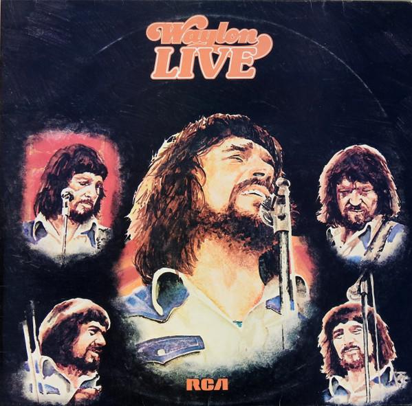 Waylon Jennings - Waylon Live