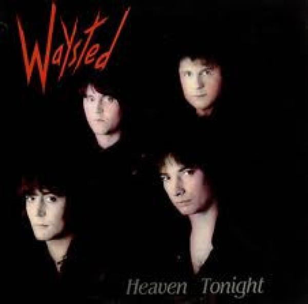 Waysted - Heaven Tonight