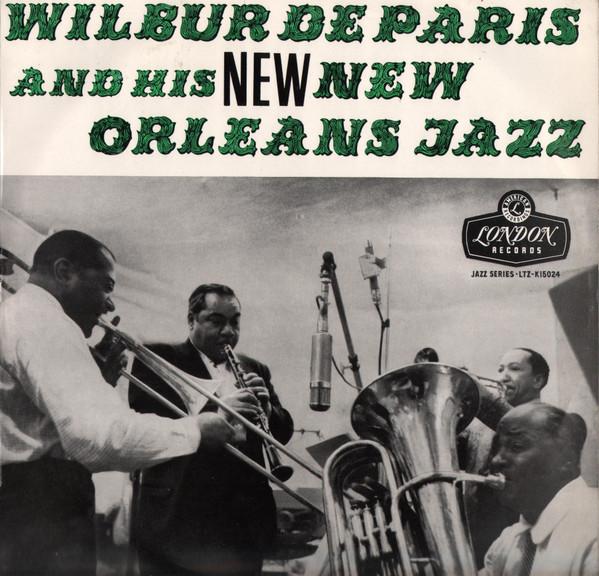 Wilbur De Paris And His New New Orleans Jazz - Wilbur De Paris And His New New Orleans Jazz