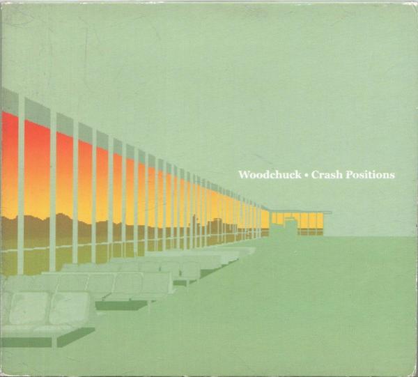 Woodchuck - Crash Positions