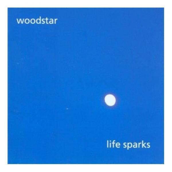 Woodstar - Life Sparks