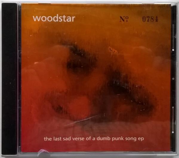 Woodstar - The Last Sad Verse Of A Dumb Punk Song