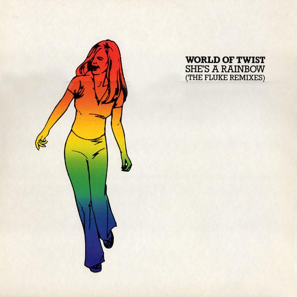 World Of Twist - She's A Rainbow (The Fluke Remixes)