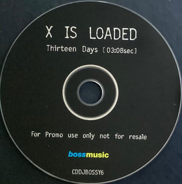 X Is Loaded - Thirteen Days