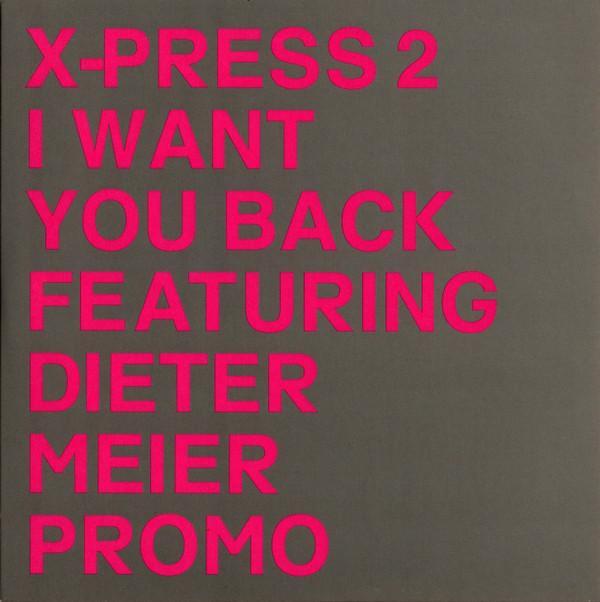 X-Press 2, Dieter Meier - I Want You Back