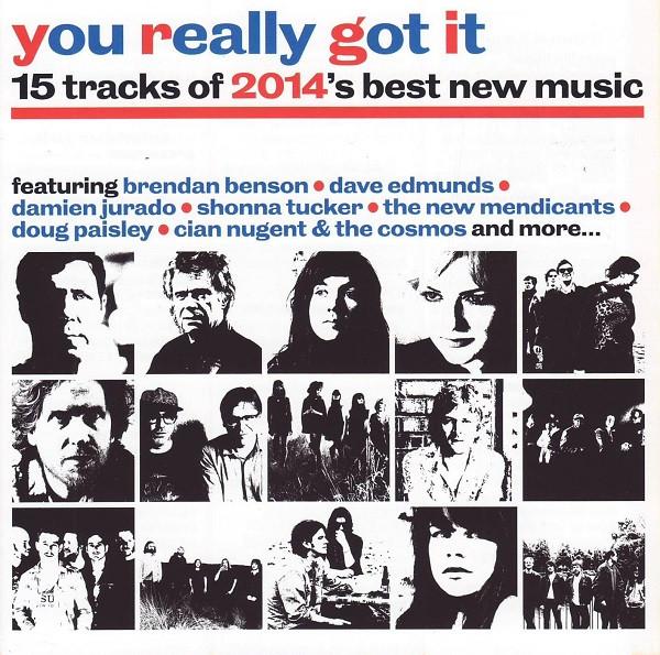  - You Really Got It (15 Tracks Of 2014's Best New Music)