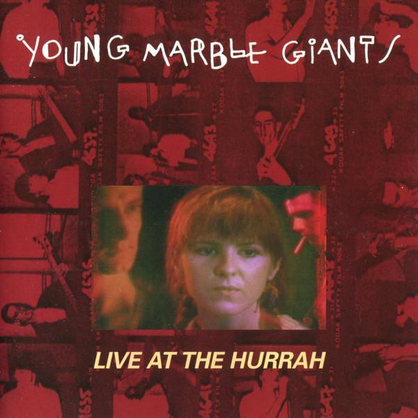 Young Marble Giants - Live At The Hurrah